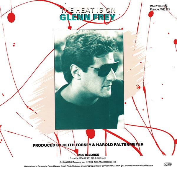 GLENN FREY - The Heat is On